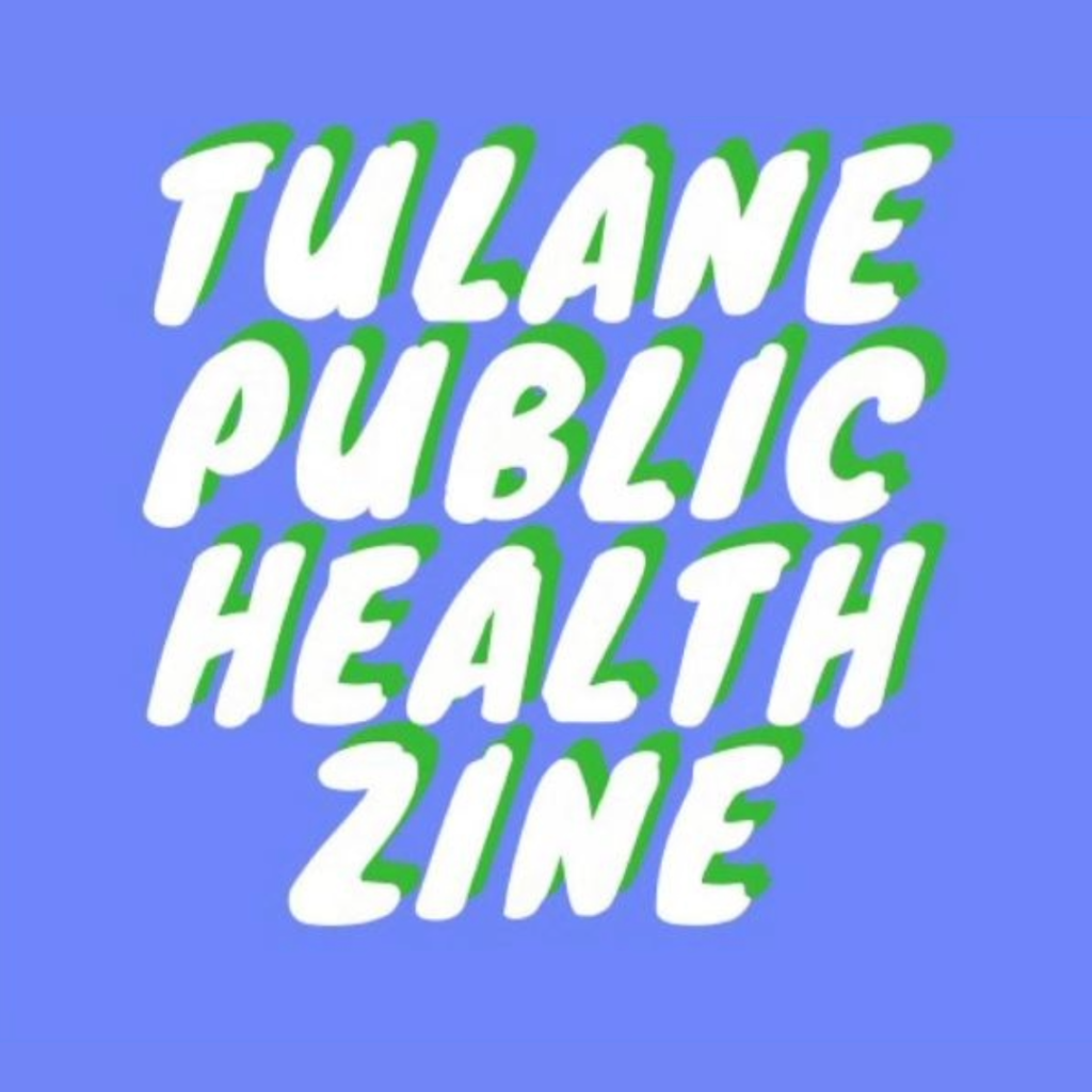 Tulane Public Health Zine