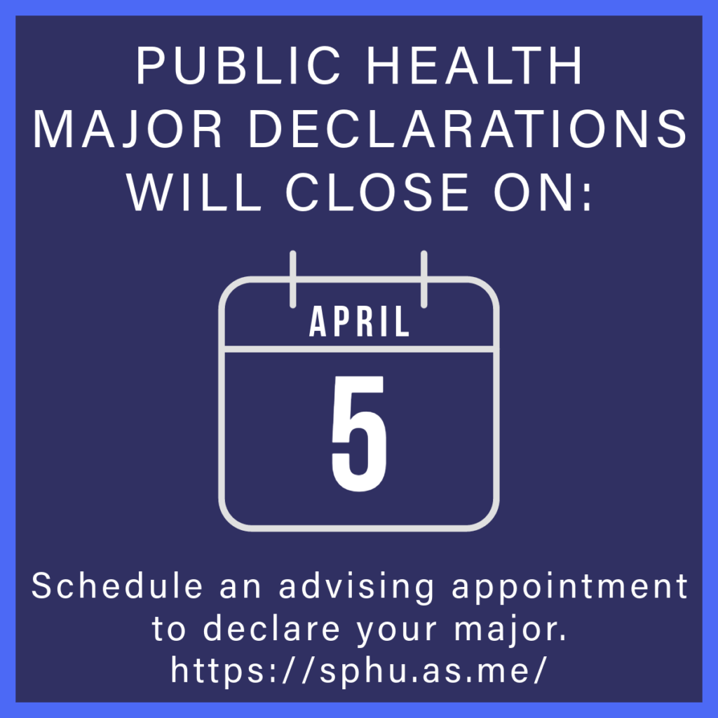 Public health major declarations will close on April 5! Schedule an appointment to declare your major: sphu.as.me